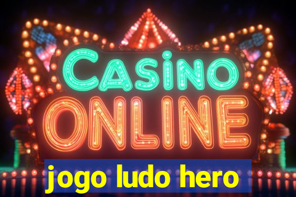 jogo ludo hero